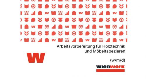 Arbeitsvorbereitung für Holztechnik und Möbeltapezieren (w/m/d), 38,5 WStd. © Wienwork